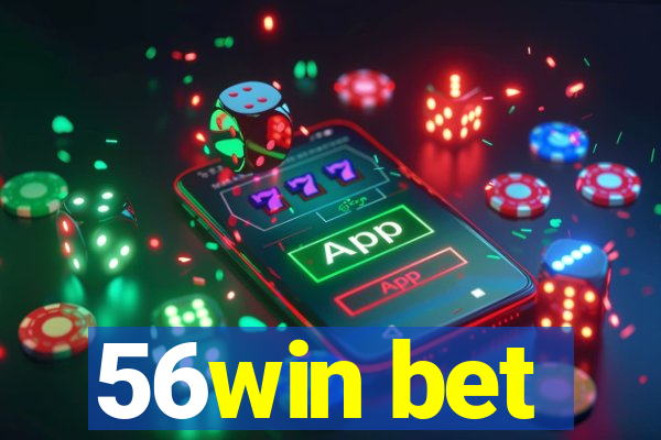 56win bet